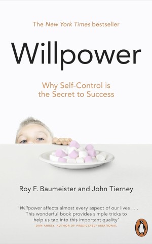 Willpower. Why Self-Control is The Secret to Success