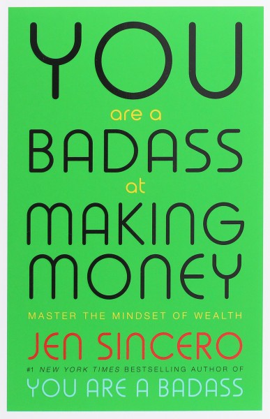 Фото You Are a Badass at Making Money. Master the Mindset of Wealth