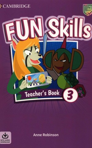 Fun Skills Level 3. Teacher's Book with Audio Download