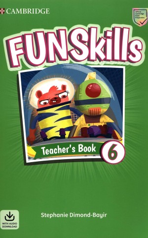 Fun Skills Level 6. Teacher's Book with Audio Download