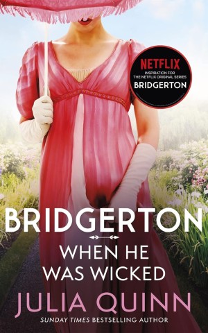 When He Was Wicked. Bridgertons Book 6
