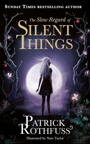 The Slow Regard of Silent Things. The Kingkiller Chronicle Novella