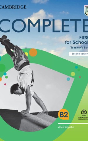 Complete First for Schools 2 Edition Teacher's Book with Downloadable Resource Pack (Class Audio and TTeacher's Photocopiable Worksheets)