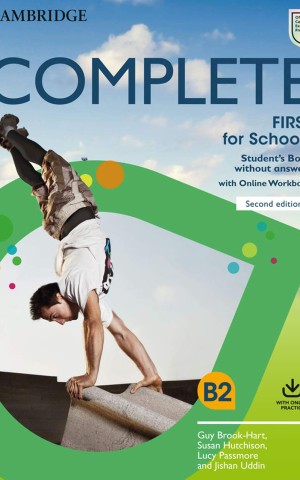 Complete First for Schools. Student's Book without Answers with Online Practice (2nd Edition)