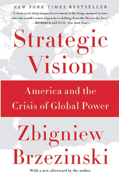 Фото Strategic Vision. America and the Crisis of Global Power