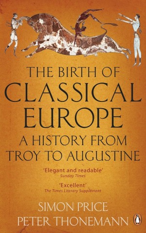 The Birth of Classical Europe