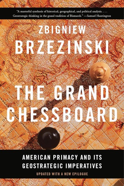 Фото The Grand Chessboard: American Primacy and Its Geostrategic Imperatives
