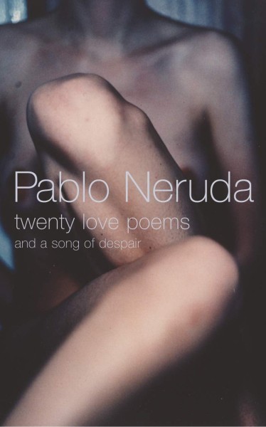 Фото Twenty Love Poems and a Song of Despair