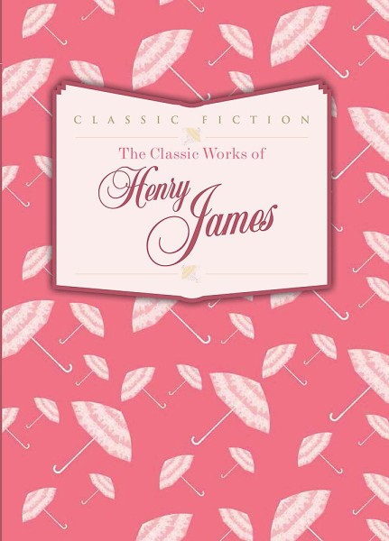 Фото The Classic Works of Henry James