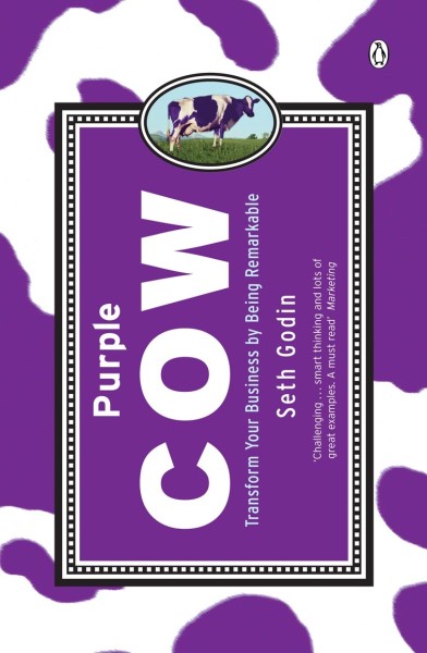 Фото Purple Cow: Transform Your Business by Being Remarkable