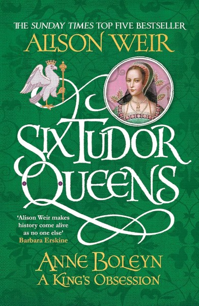 Фото Six Tudor Queens. Anne Boleyn, A King's Obsession
