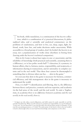 Skin in the Game. Hidden Asymmetries in Daily Life