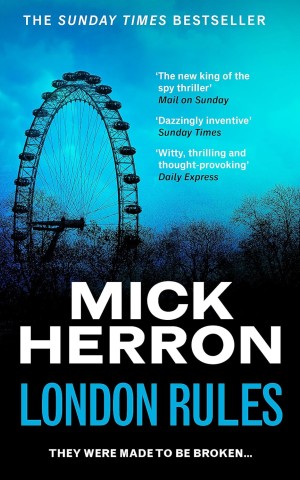 London Rules. Slough House Thriller 5