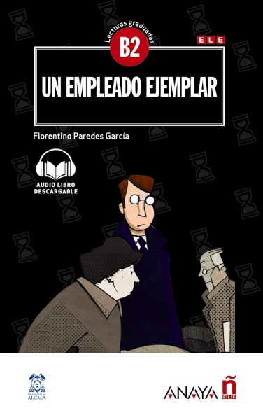 Фото Lecturas Graduadas B2. Un empleado ejemplar + audio descargable