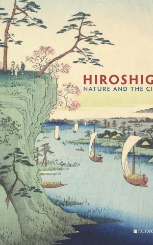 Hiroshige. Nature and the City