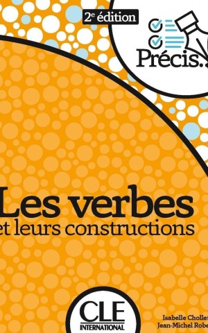 Precis Les verbes et leurs constructions. 2ème édition