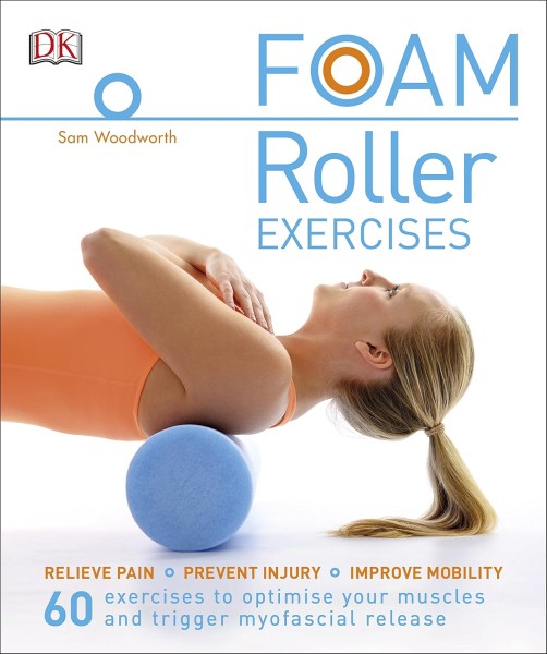 Фото Foam Roller Exercises: Relieve Pain, Prevent Injury, Improve Mobility
