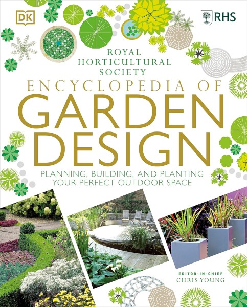 Фото RHS Encyclopedia of Garden Design: Planning, Building and Planting Your Perfect Outdoor Space