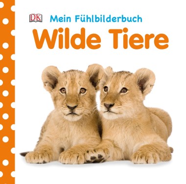 Фото Mein Fühlbilderbuch. Wilde Tiere