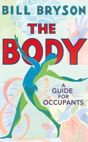 The Body. A Guide for Occupants