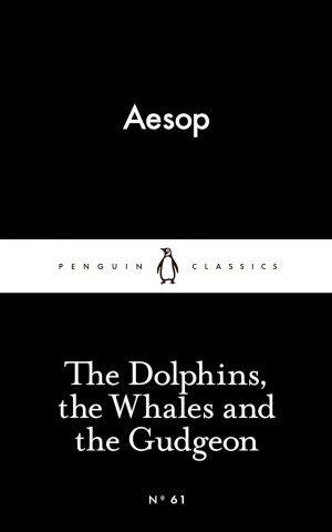 The Dolphins, the Whales and the Gudgeon