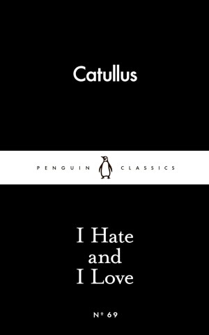 I Hate and I Love