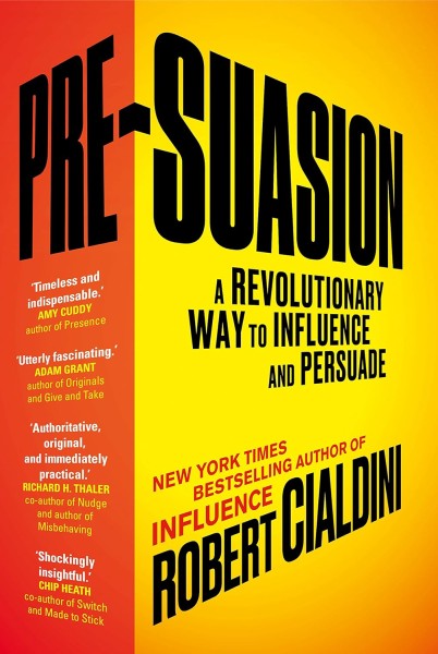 Фото Pre-Suasion: A Revolutionary Way to Influence and Persuade