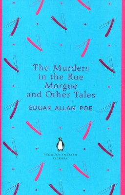 The Murders in the Rue Morgue and Other Tales