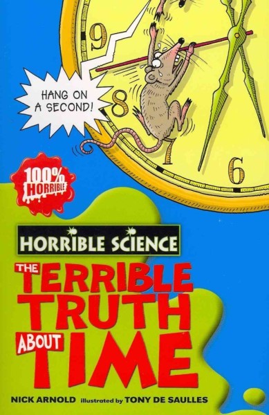 Фото The Horrible Science. Terrible Truth About Time