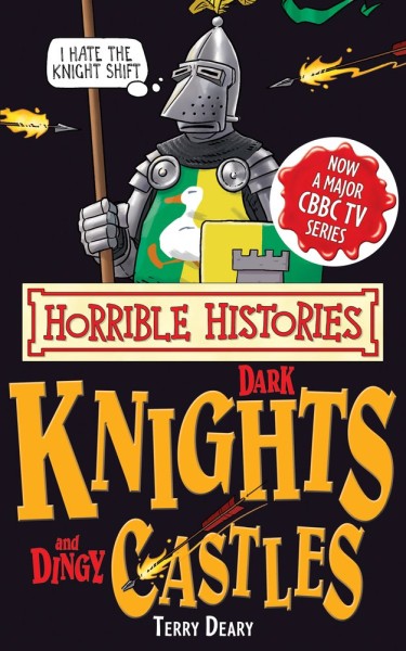 Фото Horrible Histories. Dark Knights and Dingy Castles