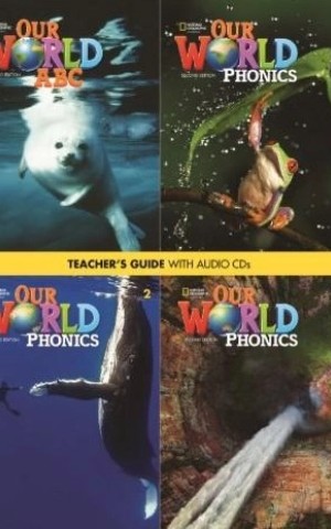 Our World (2nd Edition) 1-3 Phonics and ABC Teacher's Guide with Audio CD