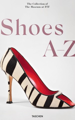 Shoes A-Z. The Collection of The Museum at FIT