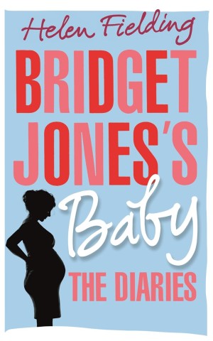 Bridget Jones's Baby. The Diaries