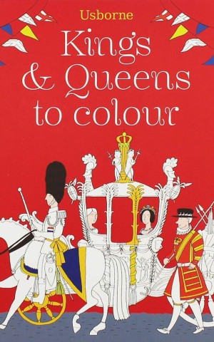 Colouring Book: Kings and Queens to Colour