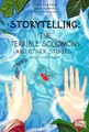 Storytelling. The Terrible Solomons and Other Stories