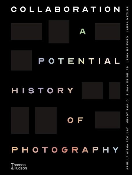 Фото Collaboration. A Potential History of Photography