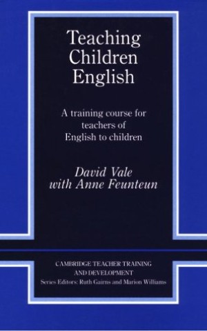 Teaching Children English. An Activity Based Training Course