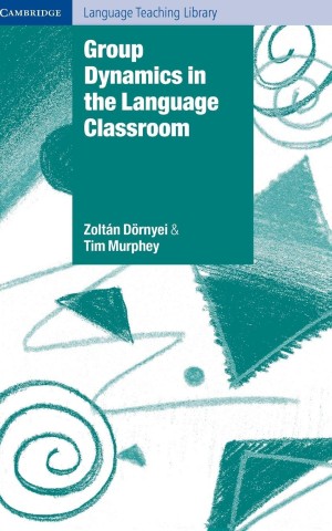 Group Dynamics in the Language Classroom