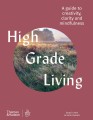 Фото High Grade Living. A guide to creativity, clarity and mindfulness 2