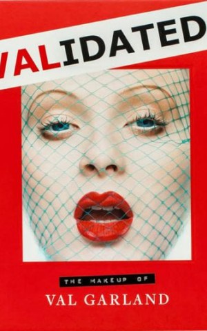 Validated. The Makeup of Val Garland
