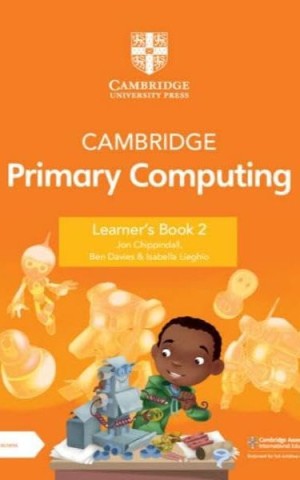 Cambridge Primary Computing Learner's. Book 2 with Digital Access (1 Year)