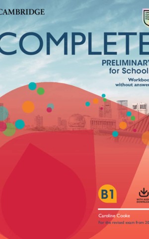 Complete Preliminary for Schools. Workbook. Without Answers