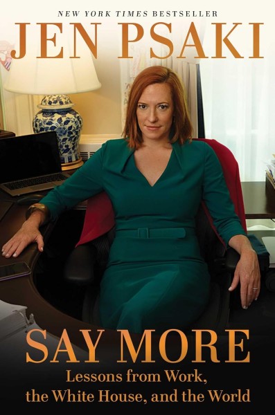 Фото Say More: Lessons from Work, the White House, and the World