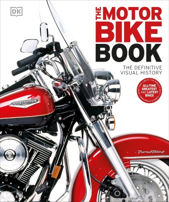 The Definitive Visual History. Motorbike Book