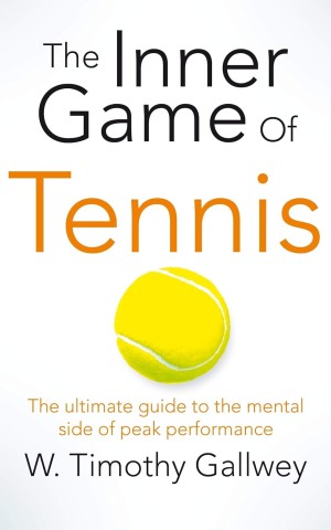 The Inner Game of Tennis