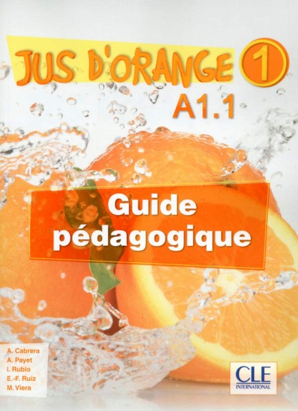 Фото Jus D'orange 1: Guide pedagogique A1.1