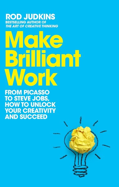 Фото Make Brilliant Work. From Picasso to Steve Jobs, How to Unlock Your Creativity and Succeed