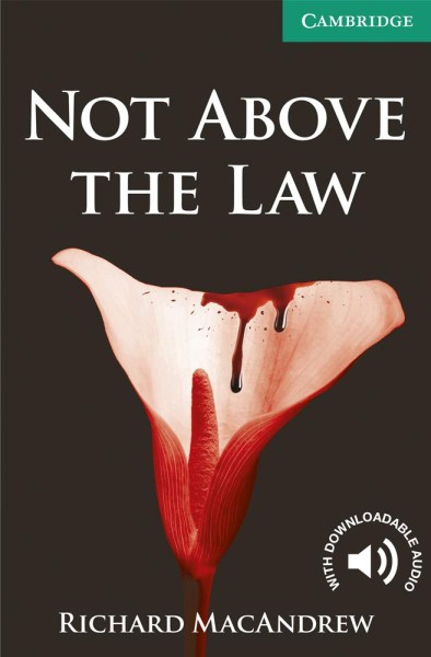 Фото Not Above the Law. Level 3 Lower Intermediate