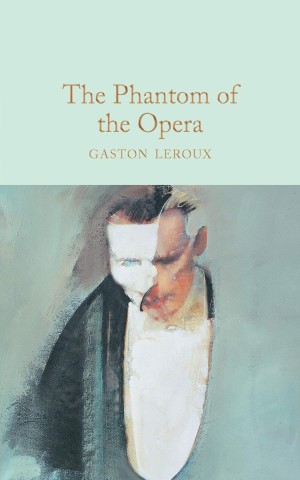Macmillan Collector's Library. The Phantom of the Opera