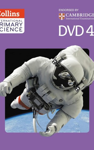 Collins International Primary Science. DVD 4